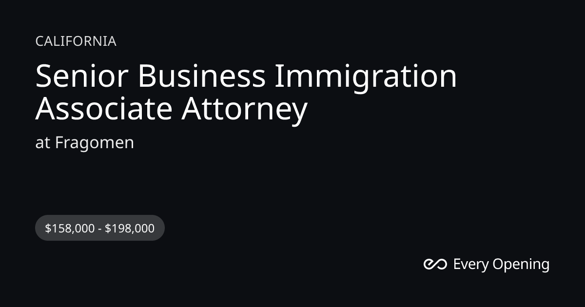 Senior Business Immigration Associate Attorney — Fragomen — Silicon ...